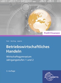 Abbildung von: Betriebswirtschaftliches Handeln - Profil Finanzen - Europa-Lehrmittel
