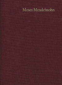 Bild: Moses Mendelssohn: Gesammelte Schriften. Jubiläumsausgabe / Band 21,1-2: Nachträge - frommann-holzboog