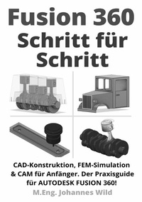 Abbildung von: Fusion 360 | Schritt für Schritt - epubli