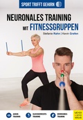 Cover: Sport trifft Gehirn - Neuronales Training mit Fitnessgruppen - Meyer & Meyer