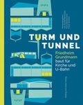 Cover: Turm und Tunnel - D&ouml;lling und Galitz
