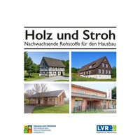 Abbildung von: Holz und Stroh - LVR-Freilichtmuseum Lindlar
