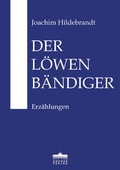 Cover: Der L&ouml;wenb&auml;ndiger - Anthea Verlag