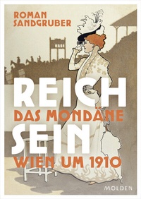 Enlarge image Cover: Reich sein - Molden Verlag in Verlagsgruppe Styria GmbH & Co. KG