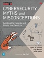 Cover: Cybersecurity Myths and Misconceptions: Avoiding the Hazards and Pitfalls that Derail Us - Addison Wesley