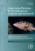 Cover: Conservation Physiology for the Anthropocene - Issues and Applications: Volume 39B - Academic Press