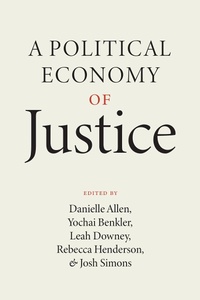 Enlarge image Cover: Political Economy of Justice - University of Chicago Press