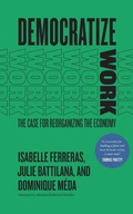 Cover: Democratize Work - University of Chicago Press