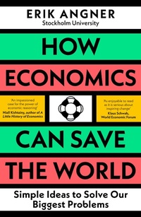 Abbildung von: How Economics Can Save the World - Penguin Business
