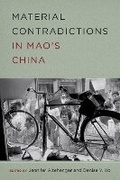 Cover: Material Contradictions in Mao's China - University of Washington Press