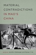 Cover: Material Contradictions in Mao's China - University of Washington Press