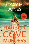 Cover: Harbor Cove Murders - Stacy M. Jones