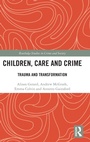 Cover: Children, Care and Crime - Routledge