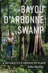 Abbildung von: Bayou D'Arbonne Swamp - Louisiana State University Press