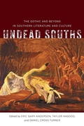 Cover: Undead Souths - Louisiana State University Press