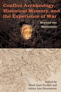 Cover: Conflict Archaeology, Historical Memory, and the Experience of War - University Press of Florida