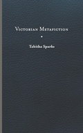 Cover: Victorian Metafiction - University of Virginia Press
