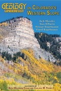 Cover: Geology Underfoot on Colorado's Western Slope - Geological Society of America