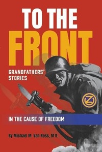 Enlarge image Cover: To the Front - Modern Memoirs, Inc.