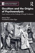 Cover: Occultism and the Origins of Psychoanalysis - Routledge