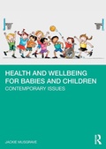 Cover: Health and Wellbeing for Babies and Children - Routledge