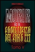 Cover: Morir en el Socialismo del Siglo XXI - IngramSpark