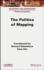 Cover: The Politics of Mapping - Wiley