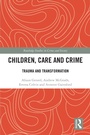Cover: Children, Care and Crime - Routledge