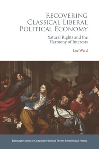 Enlarge image Cover: Recovering Classical Liberal Political Economy - Edinburgh University Press