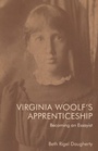 Cover: Virginia Woolf's Apprenticeship - Edinburgh University Press