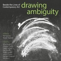 Cover: Drawing Ambiguity - Bloomsbury Visual Arts