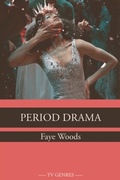 Cover: Period Drama - Edinburgh University Press