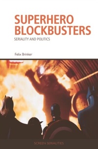 Enlarge image Cover: Superhero Blockbusters - Edinburgh University Press