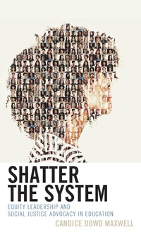 Enlarge image Cover: Shatter the System - Rowman & Littlefield Publishers