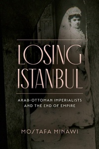 Enlarge image Cover: Losing Istanbul - Stanford University Press