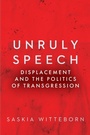 Cover: Unruly Speech - Stanford University Press