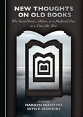 Cover: New Thoughts on Old Books - Cambridge Scholars Publishing
