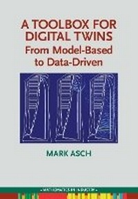 Enlarge image Cover: A Toolbox for Digital Twins - Society for Industrial & Applied Mathematics,U.S.