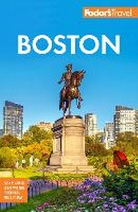 Abbildung von: Fodor's Boston - Fodor's Travel Publications Inc.,U.S.