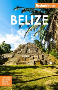Abbildung von: Fodor's Belize - Fodor's Travel Publications Inc.,U.S.