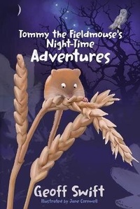 Enlarge image Cover: Tommy the Fieldmouse's Night-Time Adventures - JC Studio Press
