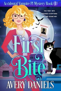 Enlarge image Cover: First Bite (Accidental Vampire PI, #1) - Blazing Sword Publishing, Ltd.
