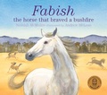 Cover: Fabish: The Horse that Braved a Bushfire - A&U Children