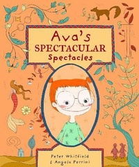 Enlarge image Cover: Ava's Spectacular Spectacles - Troika Books