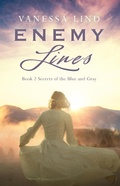 Cover: Enemy Lines (SECRETS OF THE BLUE AND GRAY series featuring women spies in the American Civil War) - Running Fox Books