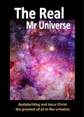 Cover: The Real Mr Universe - Global Grace Books