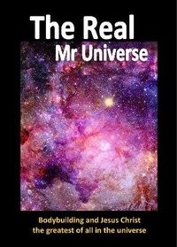 Enlarge image Cover: The Real Mr Universe - Global Grace Books