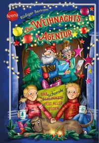 Abbildung von: Die Weihnachtsagentur. Das schönste Fest aller Zeiten - Arena