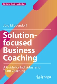 Abbildung von: Solution-focused Business Coaching - Springer