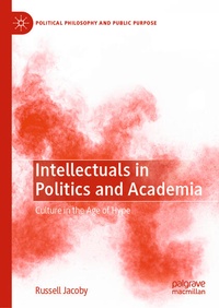 Enlarge image Cover: Intellectuals in Politics and Academia - Palgrave Macmillan